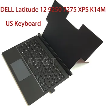 НОВАЯ Оригинальная Клавиатура Для Планшета Dell Latitude 12 9250 7275 XPS 9250 K14M С ТачпаДом 12,5 Дюймов В США Работает Хорошо